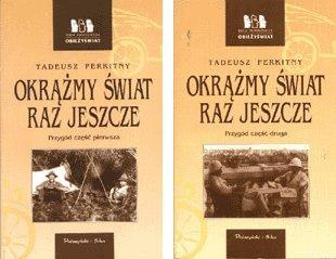 Tadeusz Perkitny - Okrążmy Świat Raz Jeszcze #TadeuszPerkitny