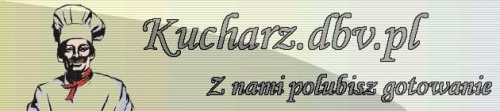 www.kucharz.dbv.pl