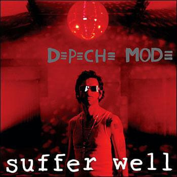 Suffer Well #SufferWell #DepecheMode